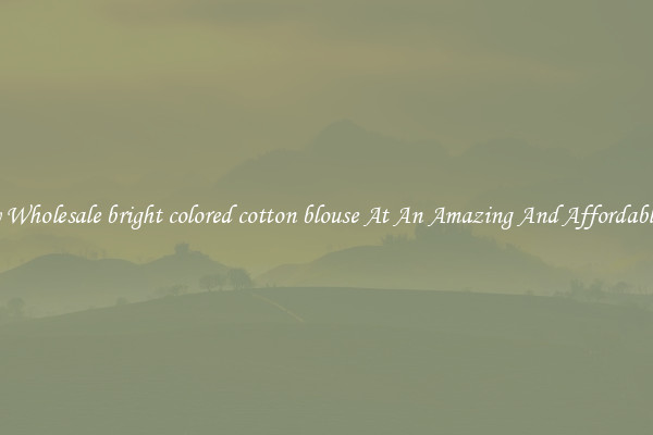 Lovely Wholesale bright colored cotton blouse At An Amazing And Affordable Price