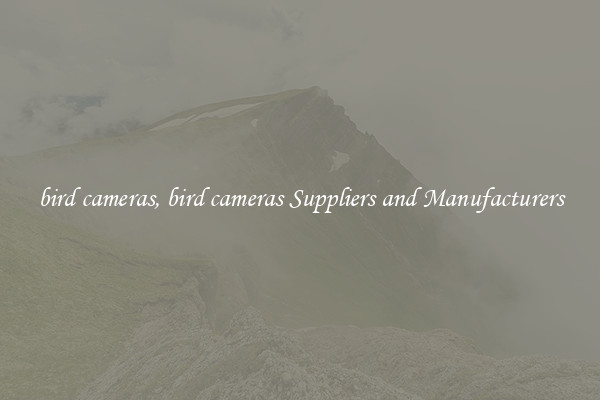 bird cameras, bird cameras Suppliers and Manufacturers