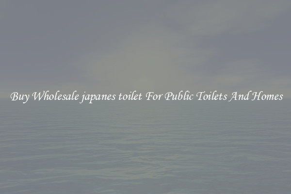 Buy Wholesale japanes toilet For Public Toilets And Homes