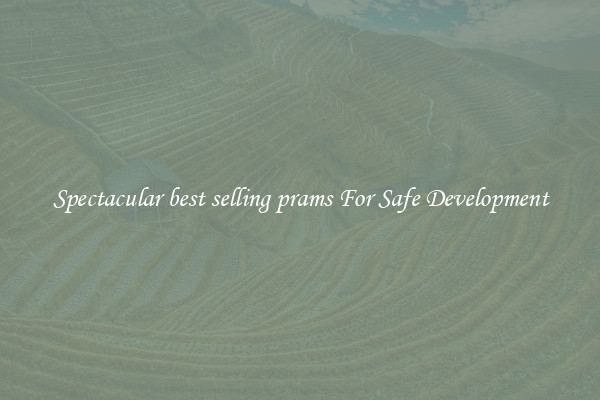 Spectacular best selling prams For Safe Development