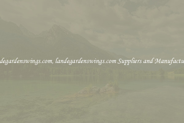landegardenswings.com, landegardenswings.com Suppliers and Manufacturers