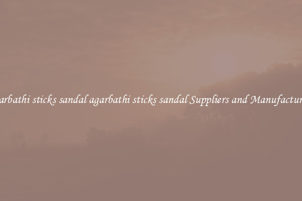 agarbathi sticks sandal agarbathi sticks sandal Suppliers and Manufacturers