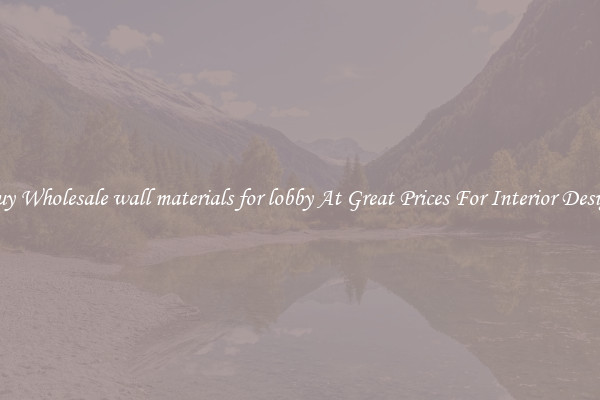 Buy Wholesale wall materials for lobby At Great Prices For Interior Design