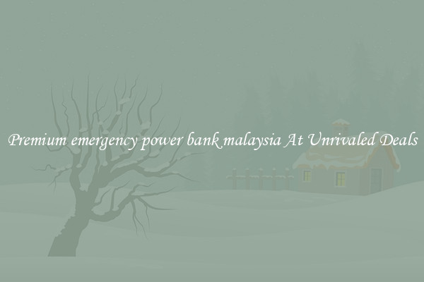 Premium emergency power bank malaysia At Unrivaled Deals