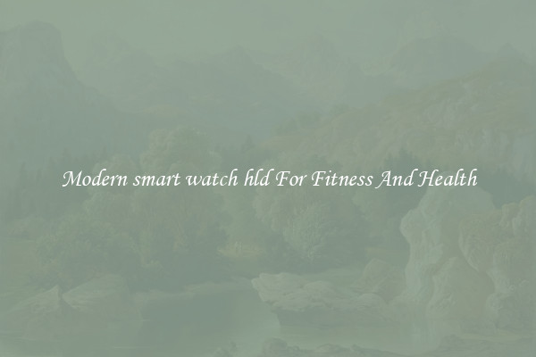 Modern smart watch hld For Fitness And Health