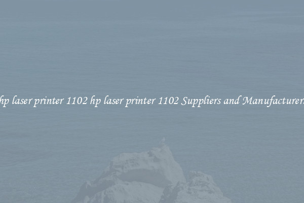 hp laser printer 1102 hp laser printer 1102 Suppliers and Manufacturers